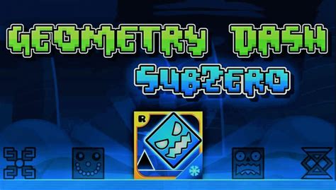 geometry dash r33|Geometry Dash Subzero.